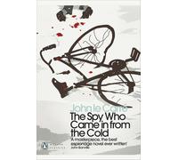The Spy Who Came in from the Cold by John le CarrÃ©William Boy (PB 2010)