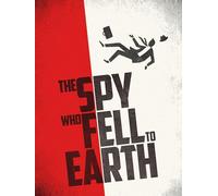 The Spy Who Fell To Earth