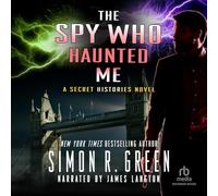 The Spy Who Haunted Me (Secret Histories)