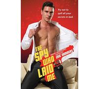 The Spy Who Laid Me