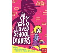 The Spy Who Loved School Dinners by Pamela Butchart (July 3, 2014) Paperback