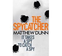The Spycatcher (Spycatcher 1) by Matthew Dunn (2012-08-16)