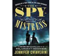 The Spymistress: A Novel