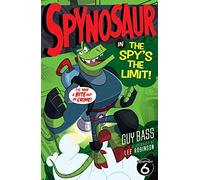 The Spy's the Limit: 3 (Spynosaur, 3)