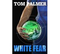 The Squad: White Fear