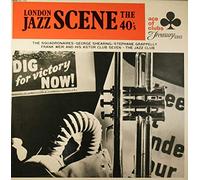 The Squadronaires, George Shearing a.o. - London Jazz Scene - The 40's