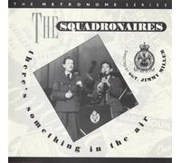 The Squadronaires - There's Something In The Air