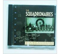 The Squadronaires - There's Something In The Air [Music CD]