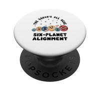 The Squad's All Here Six Planet Alignment Astronomical Event PopSockets Adhesive PopGrip