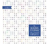 The Square Journal #4: Dot Grid Book & Bullet Planner: Volume 4