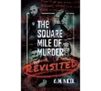 The Square Mile of Murder Revisited