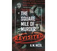 The Square Mile of Murder: Revisited