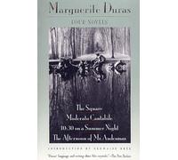 The Square / Moderato Cantabile / 10:30 on a Summer Night: The Square, Moderato Cantabile, 10:30 on a Summer Night, the Afternoon of Mr. Andesmas (Duras, Marguerite)
