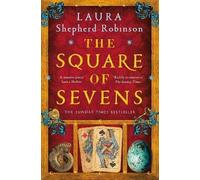 The Square of Sevens: The Times and Sunday Times Best Historical Fiction of the Year