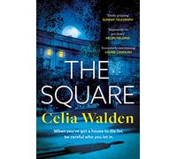 The Square: The unputdownable new thriller from the author of Payday, a Richard and Judy Book Club pick