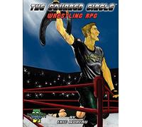 The Squared Circle: Wrestling RPG