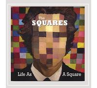 The Squares - Life As a Square