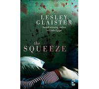 The Squeeze (Salt Modern Fiction)