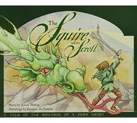 The Squire and the Scroll: A Tale of the Rewards of a Pure Heart