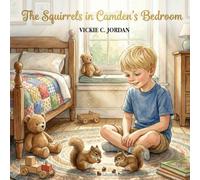 The Squirrels in Camden's Bedroom