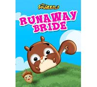 The Squirrels: Runaway Bride