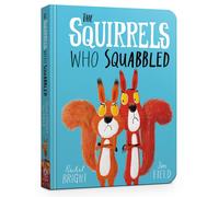 The Squirrels Who Squabbled Board Book by Rachel Bright (English) Board Book Boo