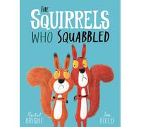 The Squirrels Who Squabbled by Rachel Bright (English) Paperback Book