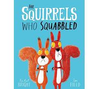 The Squirrels Who Squabbled