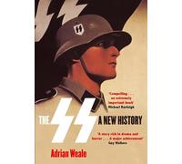 The SS: A New History by Adrian Weale (Paperback 2012)