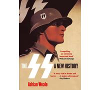 The SS: A New History by Adrian Weale (Paperback 2012)