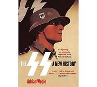 The SS: A New History by Adrian Weale (Paperback 2012)