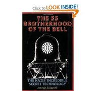 The Ss Brotherhood of the Bell: The Nazis' Incredible Secret Technology [Paperback]