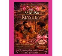 The SS MilSo Series: Book #4 Kinships: Family Ties & Emotional Boundaries: A Therapist-Guided Workbook to Help Families Navigate Boundaries