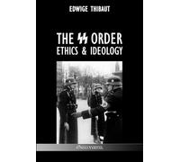 The SS Order: Ethics & Ideology