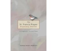 The St. Francis Prayer Discovery Journal: 12 Prayers for Personal Peace