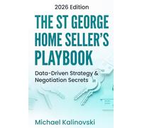 The St George Home Sellers Playbook: Data, Strategy & Negotiation from a 25-Year Agent (2026 Edition)
