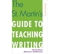 The St. Martin's Guide to Teaching Writing