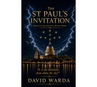 THE ST PAUL'S INVITATION: "Is it an invitation from above the sky?" (One Soul Rising)