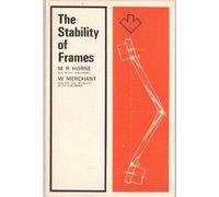 The Stability of Frames: The Commonwealth and International Library: Structures and Solid Body Mechanics Division