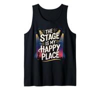 The Stage is My Happy Place Expression Tank Top