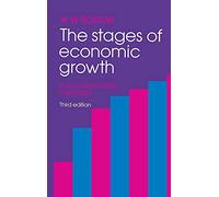 The Stages of Economic Growth: A Non-Communist Manifesto