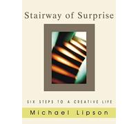 The Stairway of Surprise: Six Steps to a Creative Life