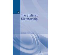 The Stalinist Dictatorship (Arnold Readers in History)