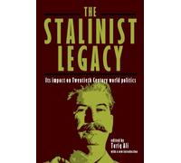 The Stalinist Legacy: Its Impact on Twentieth Century World Politics
