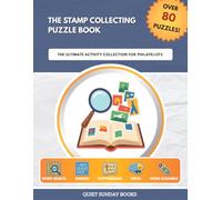 The Stamp Collecting Puzzle Book: The Ultimate Activity Collection for Philatelists