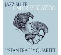 The Stan Tracey Quartet - Jazz Suite Inspired by Dylan Thomas' Under Milk Wood [VINYL]