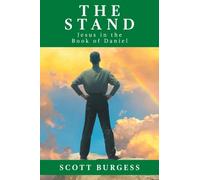 The Stand : Jesus in the Book of Daniel