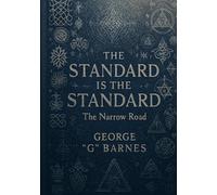 THE STANDARD IS THE STANDARD: The Narrow Road