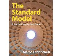 The Standard Model – A Practical Step-by-Step Guide