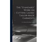The "standard" Work on Cutting Ladies' Tailor-made Garments